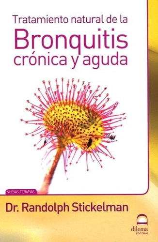 Bronquitis Cronica Y Aguda Tratamiento Natural De La