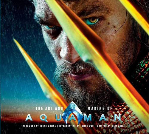 The Art And Making Of Aquaman - Chronicle Books - Ingles
