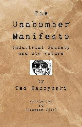 Book : The Unabomber Manifesto: Industrial Society And It...