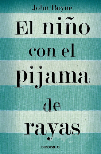 El Niño Con El Pijama De Rayas