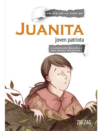 Juanita, Joven Patriota De Jacqueline Balcells