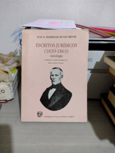 Escritos Jurídicos.1839 1863 Antología Juan N Rodríguez De S (Usado)