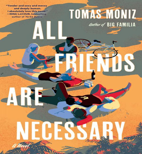 All Friends Are Necessary, De Moniz Tomas. Editorial Algonquin En Inglés, 2024