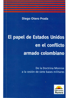 El Papel De Estados Unidos En El Conflicto Armado Colombiano