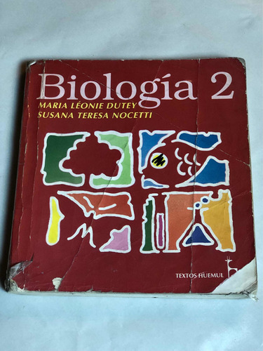 Biología 2 = Dutey Y Nocetti | Textos Huemul