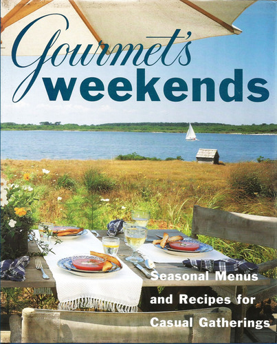 Livro Gourmet´s Weekends Seasonal Menus And Recipes For Casual Gatherings (Usado)