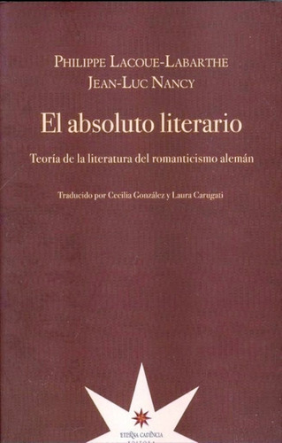 El Absoluto Literario De Philippe Lacoue-labarthe