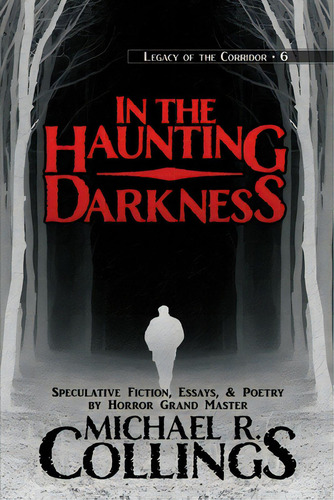 In The Haunting Darkness, De Collings, Michael R.. Editorial Lightning Source Inc, Tapa Blanda En Inglés