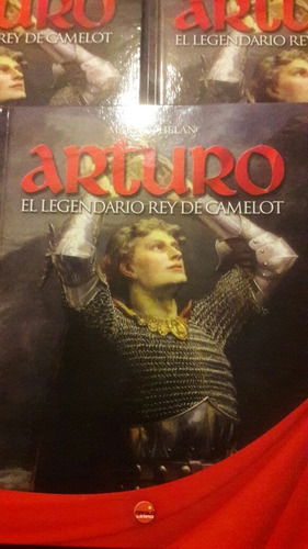 Arturo El Legendario Rey De Camelot Mary Phelan