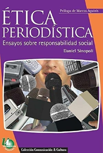 Libro - Etica Periodistica - Daniel Sinopoli, De Daniel Sin