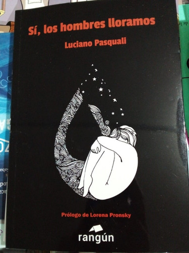 Sí Los Hombres Lloramos - Pasquali - Pronsky - Rangún 2020