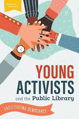 Libro Young Activists And The Public Library : Facilitati...