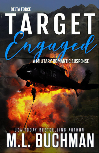 Target Engaged: A Military Romantic Suspense, De Buchman, M. L.. Editorial Buchman Bookworks Inc, Tapa Blanda En Inglés