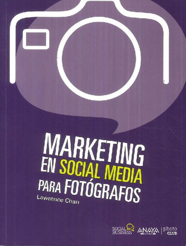 Libro Marketing En Social Media Para Fotógrafos De Lawrence