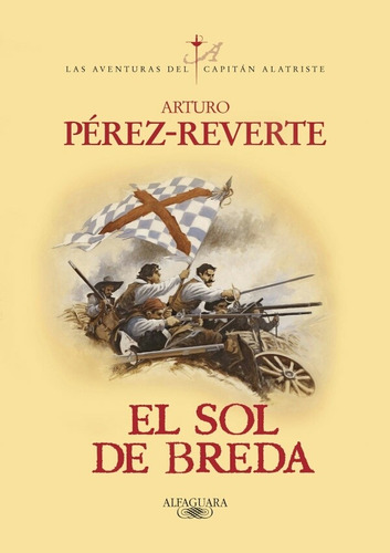 Libro: Las Aventuras Del Capitán Alatriste - El Sol De Breda