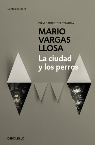 Ciudad Y Los Perros, La - Mario Vargas Llosa