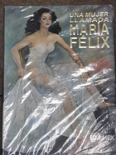 Libro Una Mujer Llamada María Félix