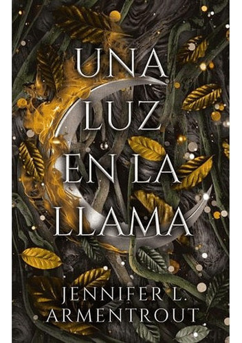 Una Luz En La Llama, De Jennifer L. Armentrout., Vol. 1.0. Editorial Puck, Tapa Blanda, Edición 1.0 En Español, 2023