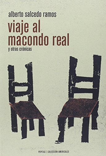Libro Viaje Al Macondo Real  De Salcedo Ramos Albert