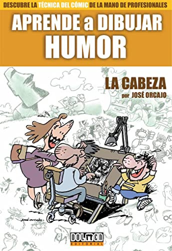 Libro Aprende A Dibujar Humor La Cabeza De Jose Orcajo Grupo