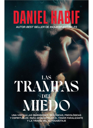 Las trampas del miedo, de Habif, Daniel. Editorial Harper Collins Mexico, tapa dura en español, 2021