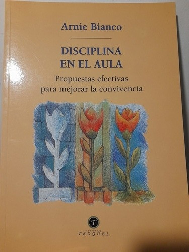 Disciplina En El Aula/ Arnie Bianco