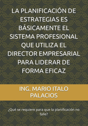 Libro: La Planificación De Estrategias Es Básicamente El Sis