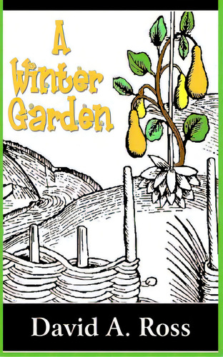 A Winter Garden, De Ross, David A.. Editorial Open Books Pr, Tapa Blanda En Inglés