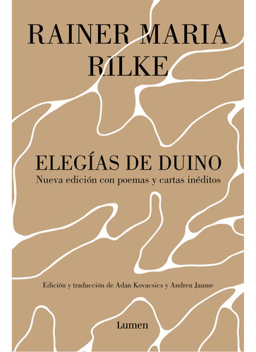 Elegias De Duino Y Cartas Y Poemas Inedi, De Rilke; Maria. Editorial Lumen, Tapa Blanda, Edición 1 En Español, 2023