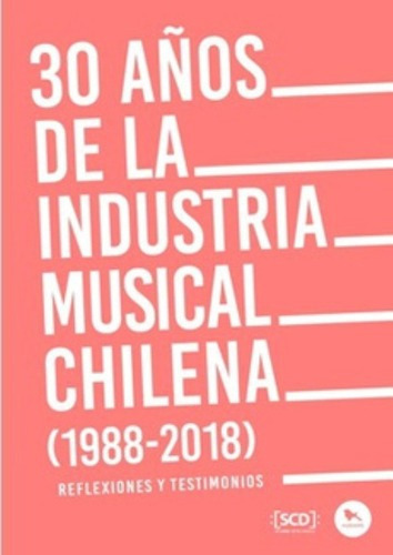 30 Años De La Industria Musical Chilena.: 30 Años De La Industria Musical Chilena., De Vários. Editorial Hueders, Tapa Blanda En Castellano
