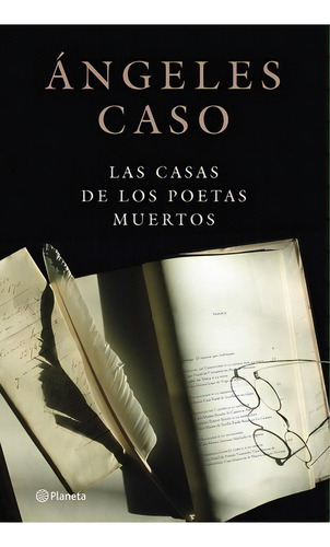 Las Casas De Los Poetas Muertos, De Angeles Caso. Editorial Pla En Español
