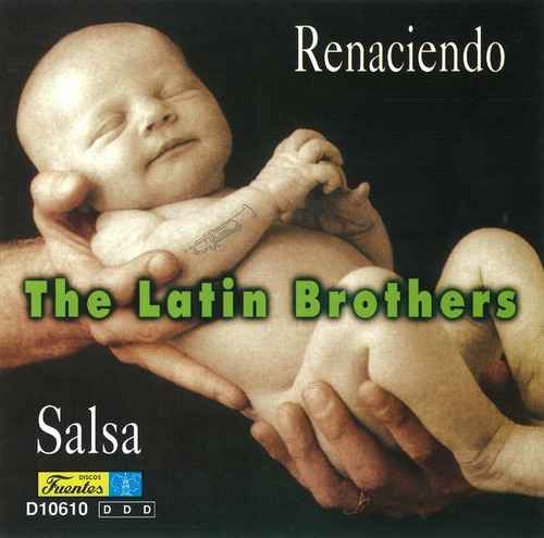 The Latin Brothers - Renaciendo Cd P78