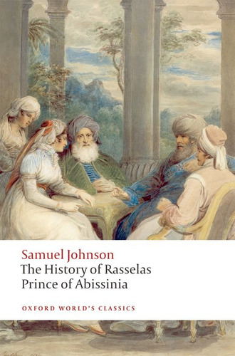 The History Of Rasselas, Prince Of Abissinia - Samuel Joh...