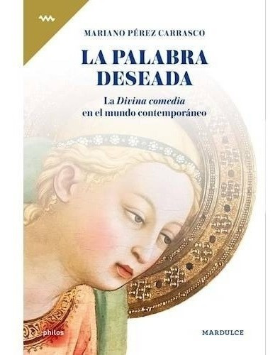 Libro Palabra Deseada Divina Comedia Mundo Contemporáneo -