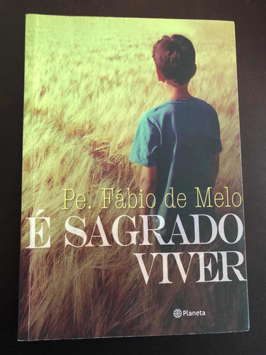 Libro É Sagrado Viver - Portugués - Fábio De Melo - Oferta