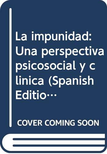 Libro La Impunidad : Una Perspectiva Psicosocial Y Clinica D