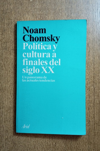 Política Y Cultura A Finales Del Siglo Xx / Noam Chomsky