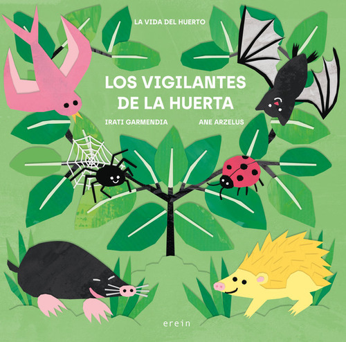 Los Vigilantes De La Huerta, De Garmendia, Irati. Editorial Erein Argitaletxea, S.a., Tapa Blanda En Español