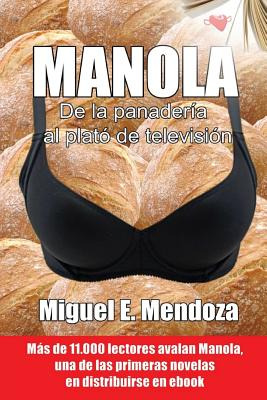 Libro Manola - Mendoza, Miguel E.