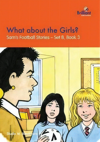What About The Girls?, De Sheila M Blackburn. Editorial Brilliant Publications, Tapa Blanda En Inglés