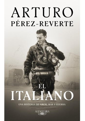 El Italiano - Arturo Perez Reverte - Alfaguara - Libro