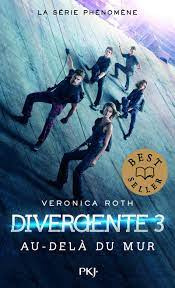 Libro Divergente, Tome 3: Au Delà Du Mur