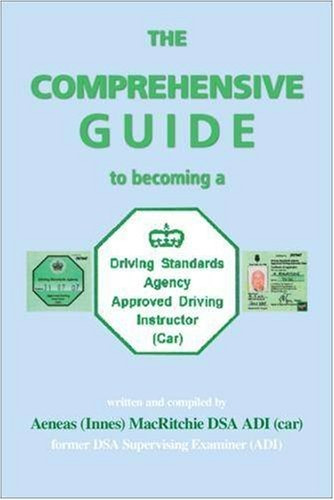 The Comprehensive Guide To Becoming A Dsa Approved Driving I