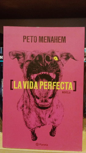 La Vida Perfecta - Peto Menahem - Ed Planeta