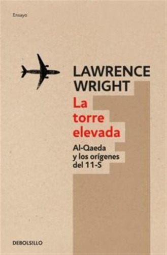 Torre Elevada, La - Lawrence Wright