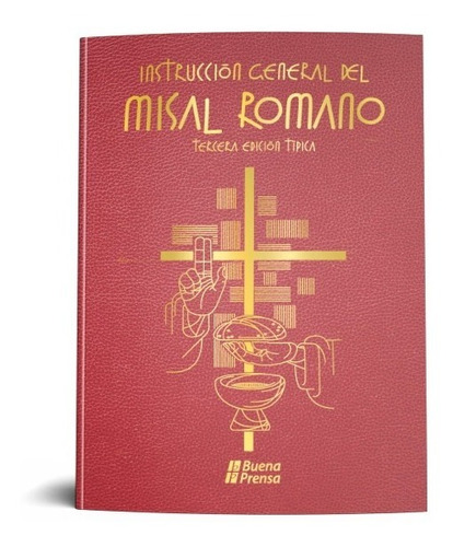 Instruccion General Del Misal Romano [tercera Edicion Tipica