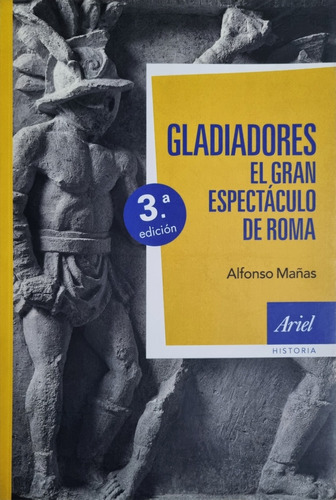 Gladiadores El Gran Espectaculo De Roma - 3ra Edición  Ma 