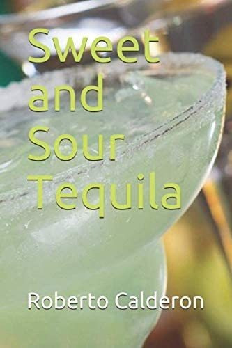 Libro: Tequila Agridulce (edición En Español)