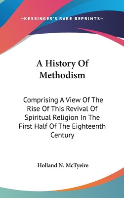 Libro A History Of Methodism: Comprising A View Of The Ri...