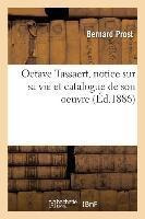 Octave Tassaert, Notice Sur Sa Vie Et Catalogue De Son Oe...